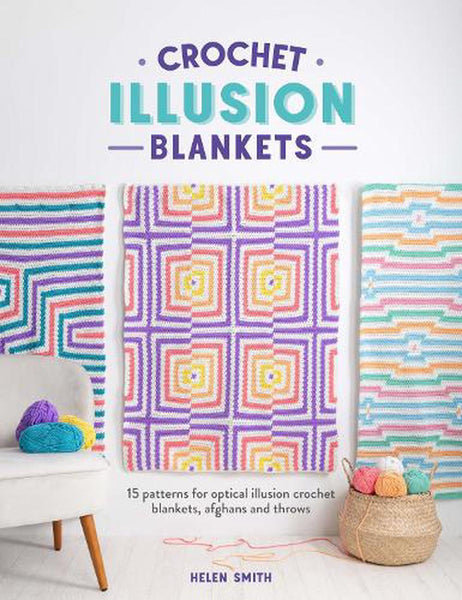 Crochet Illusion Blankets by Helen Smith